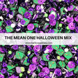 The Mean One Halloween Embellishment Mix