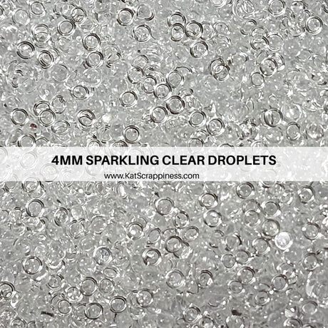 4mm Sparkling Clear Droplets (Small) - Kat Scrappiness