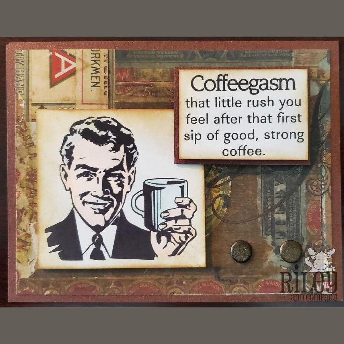 Coffeegasm Cling Stamp by Riley & Co - Kat Scrappiness