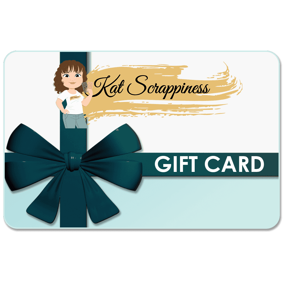 Kat Scrappiness Gift Cards