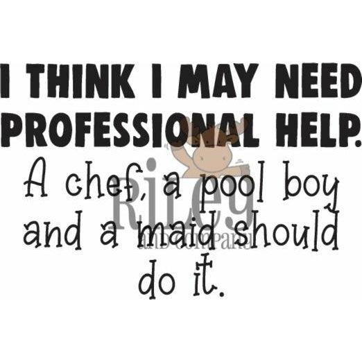 I Need Professional Help Cling Stamp by Riley & Co