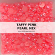 Taffy Pink Pearl Mix