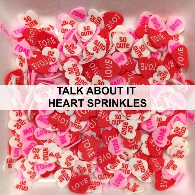 Talk About It Heart Sprinkles