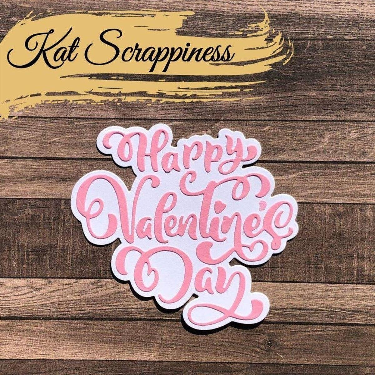 Happy Valentine's Day Sentiment with Shadow Die - Kat Scrappiness