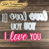 I Love You Shadow Die by Kat Scrappiness - Kat Scrappiness