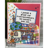 A Group for Procrastinators Cling Stamp by Riley & Co