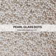 Pearl Glass Shaker Dots