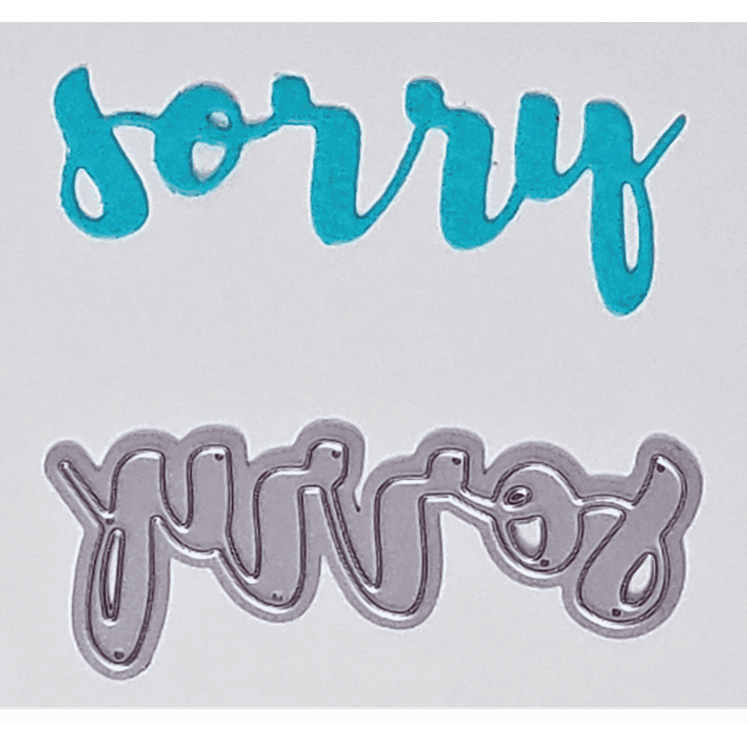 "Sorry" Brush Script Word & Sentiment Die by Kat Scrappiness - Kat Scrappiness