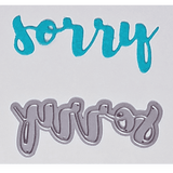 "Sorry" Brush Script Word & Sentiment Die by Kat Scrappiness - Kat Scrappiness