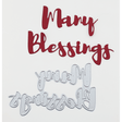 "Many Blessings" Brush Script Word & Sentiment Die by Kat Scrappiness - Kat Scrappiness